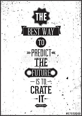 A jövő legmegfelelőbb módja a jövő megteremtése. Abraham Linc (bögre) - vászonkép, falikép otthonra és irodába