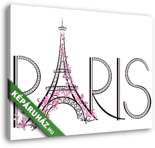 Eiffel-torony párizsi betűkkel - vászonkép 3D látványterv