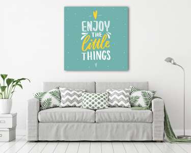 Enjoy the little things (vászonkép) - vászonkép, falikép otthonra és irodába