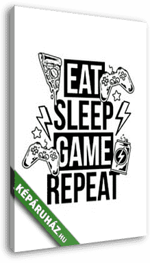 Eat, Sleep, Game, Repeat (fehér) - vászonkép 3D látványterv