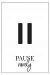 Play - Pause - Stop sorozat - Pause rarely vászonkép, poszter vagy falikép