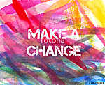 Változtasd meg. Motivációs idézet absztrakt akvarell háttérben vászonkép, poszter vagy falikép
