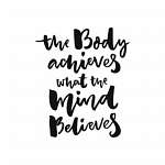 The body achieves what the mind believes felirat vászonkép, poszter vagy falikép
