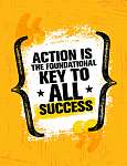 A cselekvés minden siker kulcsa. vászonkép, poszter vagy falikép