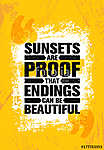 Sunsets Are Proof That Endings Can Be Beautiful. Inspiring Creative Motivation Quote Poster Template. Vector Typography vászonkép, poszter vagy falikép