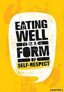 Eating Well Is A Form Of Self-respect. Healthy Lose Weight Lifestyle Nutrition Motivation Quote. Inspiring Vitality vászonkép, poszter vagy falikép