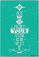 A jövő legmegfelelőbb módja a jövő megteremtése. Abraham Lin vászonkép, poszter vagy falikép