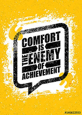 Comfort Is The Enemy Of Achievement. Strong Inspiring Creative Motivation Quote Template. Vector Typography Banner (keretezett kép) - vászonkép, falikép otthonra és irodába