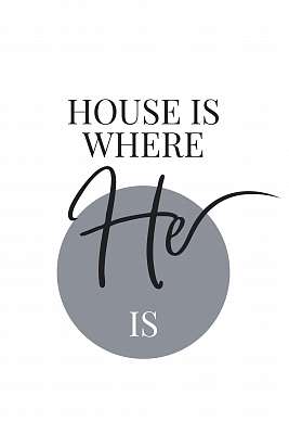 House is where he is - páros kép - 2. (poszter) - vászonkép, falikép otthonra és irodába