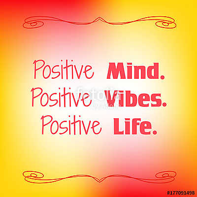 Pozitív elme. Pozitiv rezgések. Pozitív élet. Inspiráló idézet (többrészes kép) - vászonkép, falikép otthonra és irodába