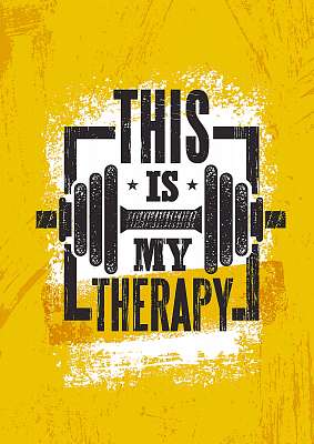 This Is My Therapy. Fitness Muscle Workout Motivation Quote Poster Vector Concept. Inspiring Gym Creative Illustration (bögre) - vászonkép, falikép otthonra és irodába