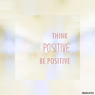 Gondolj pozitív legyen pozitív, idézet az absztrakt elmosódott h (bögre) - vászonkép, falikép otthonra és irodába