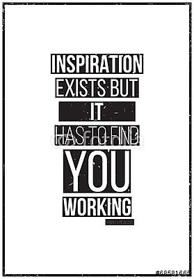 Inspiráció létezik, de munka közben talál rád.  Pablo Picasso (fotótapéta) - vászonkép, falikép otthonra és irodába