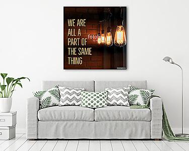 Inspirational and motivation quote on blurred light bulb backgro (vászonkép) - vászonkép, falikép otthonra és irodába