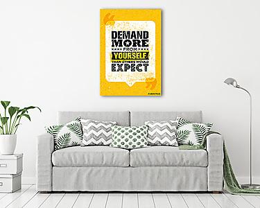 Demand More From Yourself Than Others Would Expect. Inspiration Creative Motivation Quote Template. (vászonkép) - vászonkép, falikép otthonra és irodába