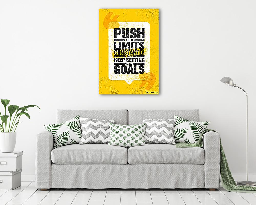 Push Your Limits Constantly And Keep Settings New Goals. Inspiring Creative Motivation Quote Poster Template (fotótapéta) - vászonkép, falikép otthonra és irodába