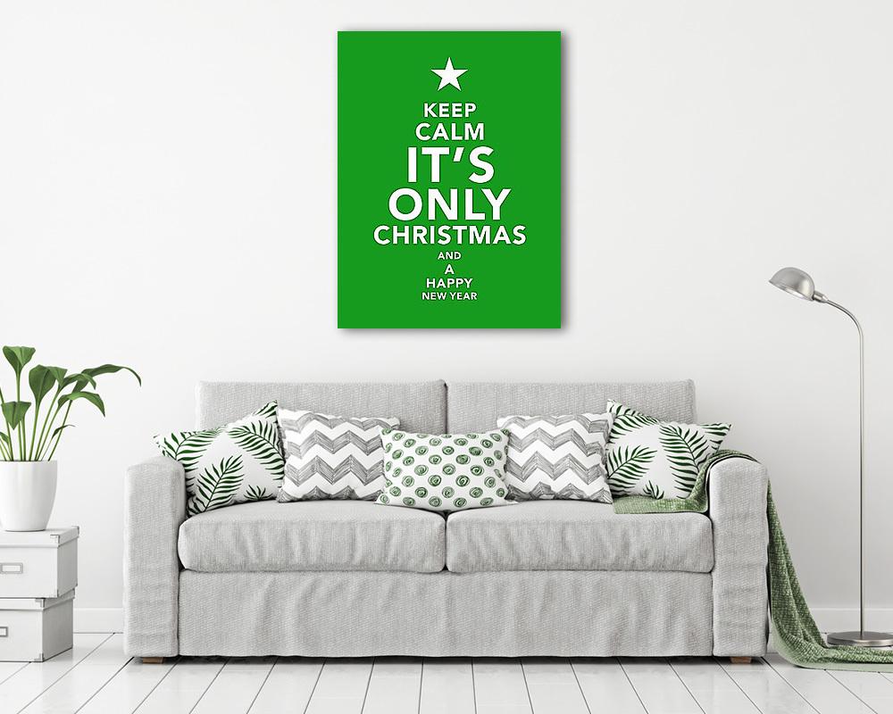 Keep Calm - It's Only Chrismtas and a Happy New Year (vászonkép) - vászonkép, falikép otthonra és irodába