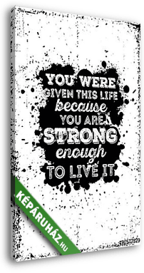Motivációs idézet plakát grunge háttérben - vászonkép 3D látványterv