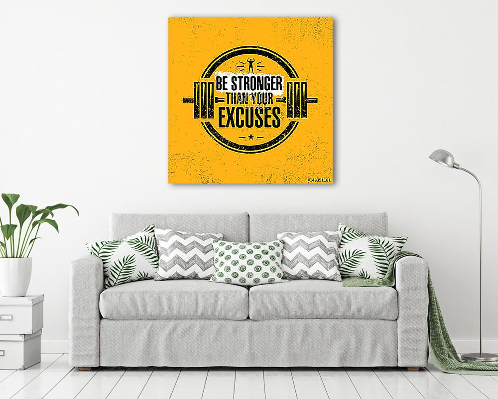 Legyen erősebb, mint a kifogásod. Edzői edzés Motiváció Idézet S (fotótapéta) - vászonkép, falikép otthonra és irodába
