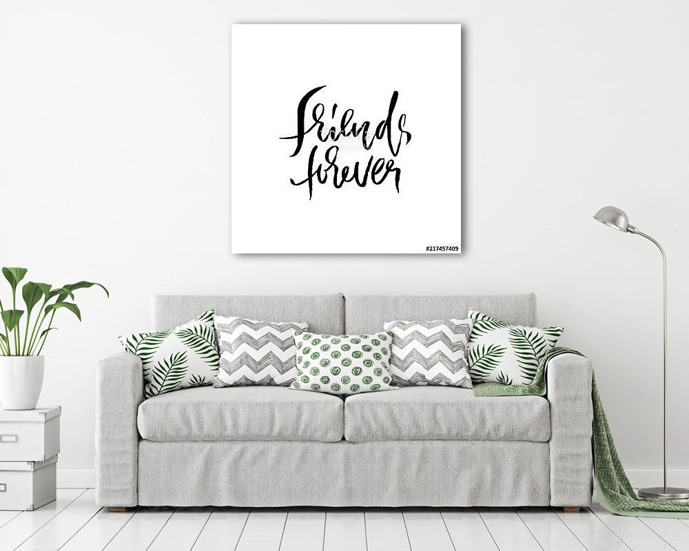 Friends forever. Hand drawn dry brush lettering. Ink illustration. Modern calligraphy phrase. Vector illustration. (bögre) - vászonkép, falikép otthonra és irodába