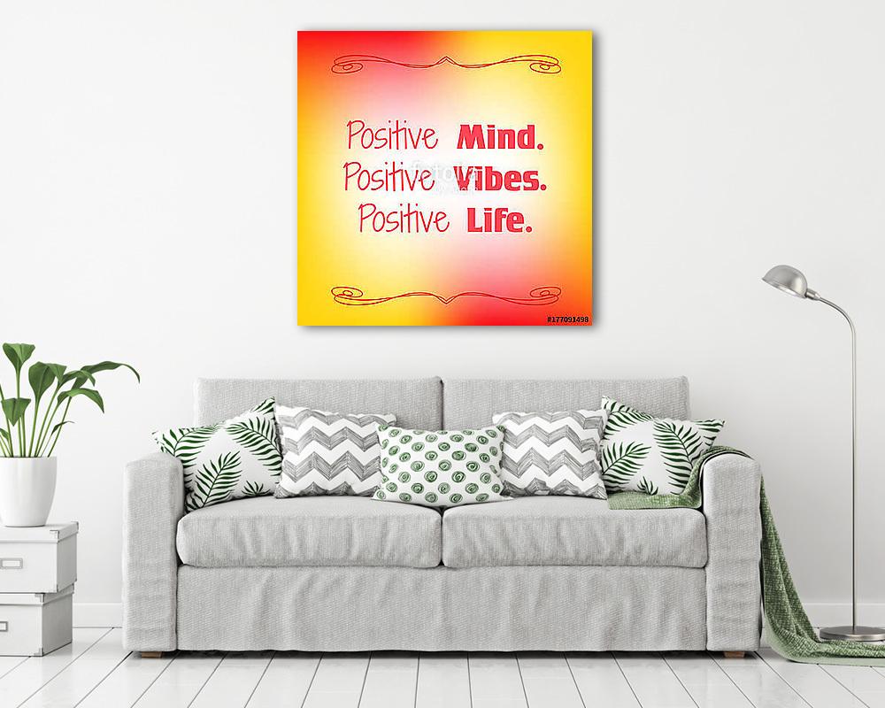 Pozitív elme. Pozitiv rezgések. Pozitív élet. Inspiráló idézet - vászonkép, falikép vásárlás Pozitív elme. Pozitiv rezgések. Pozitív élet. Inspiráló idézet (vászonkép) - vászonkép, falikép otthonra és irodába