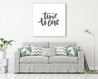 Time to love - phrase (vászonkép) - vászonkép, falikép otthonra és irodába