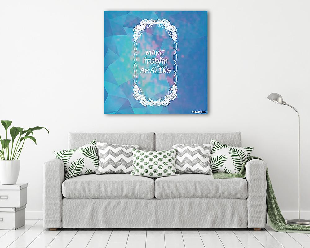 Dekoratív kártya motivációs mondással. Csinálj ma csodálatos. (bögre) - vászonkép, falikép otthonra és irodába