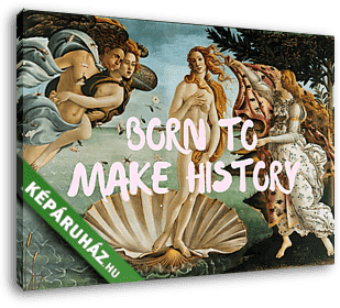 Born to make history - Vénusz születése alapján (Barokk & Graffiti) - vászonkép 3D látványterv