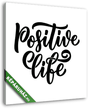 Positive vibe felirat - vászonkép 3D látványterv