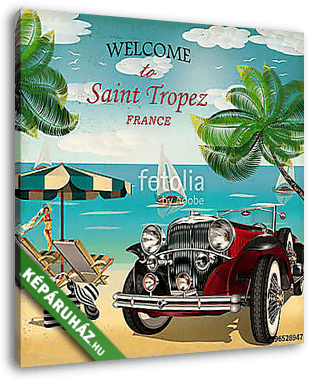 Welcome to Saint Tropez retro poster. - vászonkép 3D látványterv