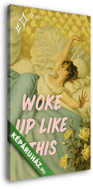 Woke up like this 2. (Barokk & Graffiti) - vászonkép 3D látványterv