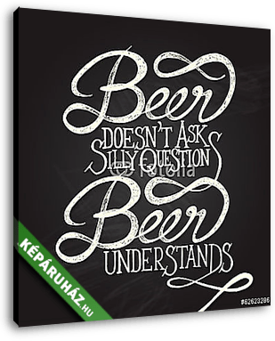 BEER UNDERSTANDS - mondat - táblák - vászonkép 3D látványterv