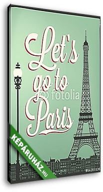 Menjünk Párizsba - vászonkép 3D látványterv