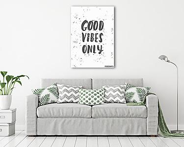 Good Vibes Only Poster Design (vászonkép) - vászonkép, falikép otthonra és irodába