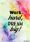 Keményen dolgozol, álom nagy! Motivációs idézet az akvarell text vászonkép, poszter vagy falikép