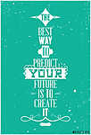 A jövő legmegfelelőbb módja a jövő megteremtése. Abraham Lin vászonkép, poszter vagy falikép