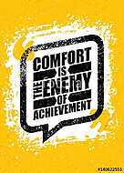 Comfort Is The Enemy Of Achievement. Strong Inspiring Creative Motivation Quote Template. Vector Typography Banner vászonkép, poszter vagy falikép