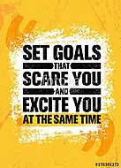 Set Goals That Scare You And Excite You At The Same Time. Inspiring Creative Motivation Quote Poster Template vászonkép, poszter vagy falikép