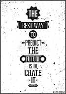 A jövő legmegfelelőbb módja a jövő megteremtése. Abraham Linc vászonkép, poszter vagy falikép