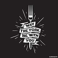 May the fork be with you kitchen and cooking related poster. Vec vászonkép, poszter vagy falikép