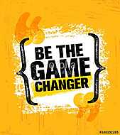 Be The Game Changer. Inspiring Creative Motivation Quote Poster Template. Vector Typography Banner Design Concept vászonkép, poszter vagy falikép