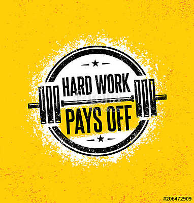 Hard Work Pays Off. Inspiring Workout and Fitness Gym Motivation Quote Illustration Sign. Creative Strong Sport (vászonkép óra) - vászonkép, falikép otthonra és irodába