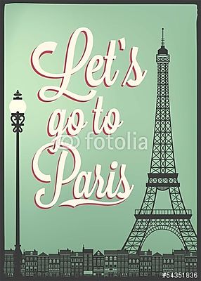 Menjünk Párizsba (poszter) - vászonkép, falikép otthonra és irodába