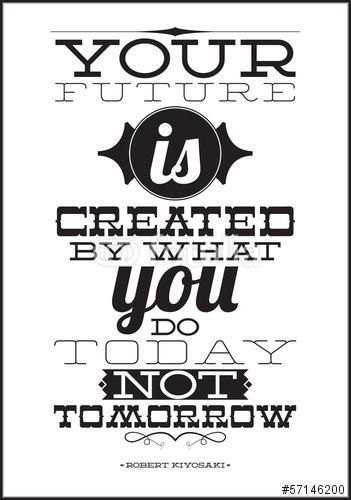 A jövődet az teremti meg, amit ma teszel, nem holnap, Partner Kollekció