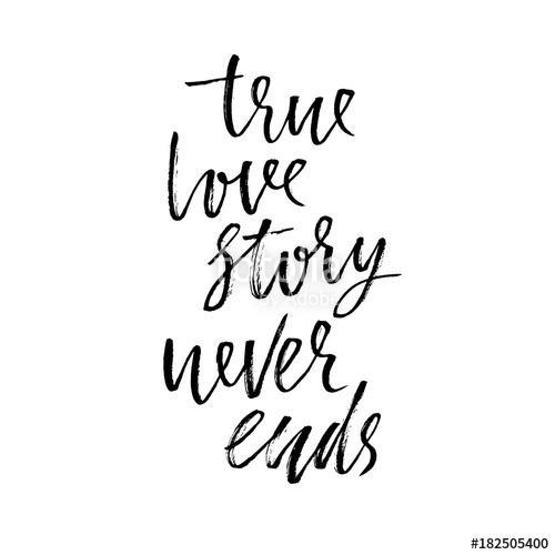 True love story never ends. Modern dry brush calligraphy. Handwritten phrase isolated on white background for Valentine day card, Premium Kollekció