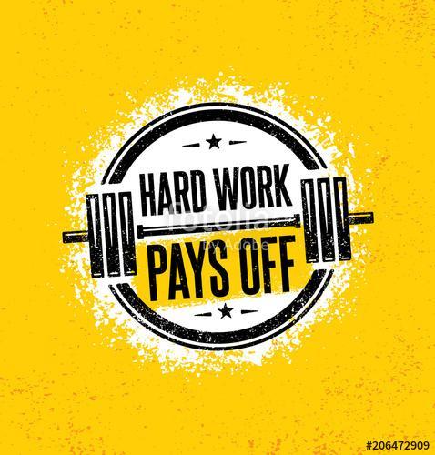 Hard Work Pays Off. Inspiring Workout and Fitness Gym Motivation Quote Illustration Sign. Creative Strong Sport, Premium Kollekció