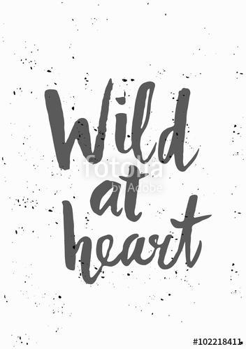 Wild at Heart Poster Design, Premium Kollekció