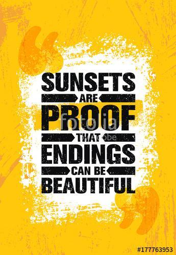 Sunsets Are Proof That Endings Can Be Beautiful. Inspiring Creative Motivation Quote Poster Template. Vector Typography, Premium Kollekció